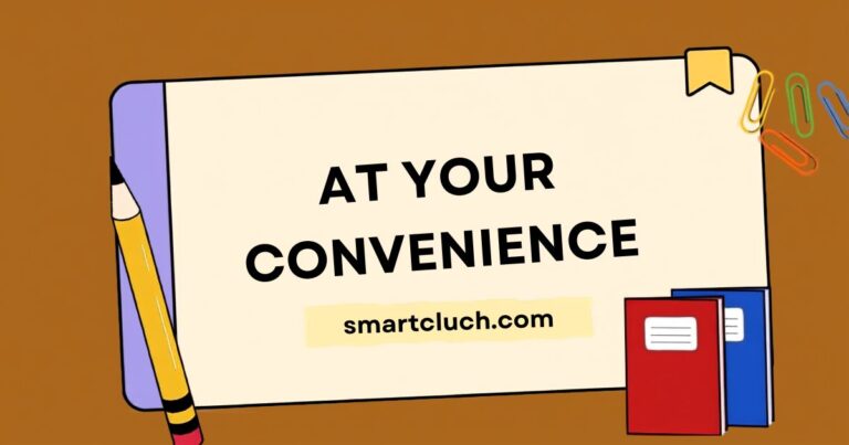 At Your Convenience