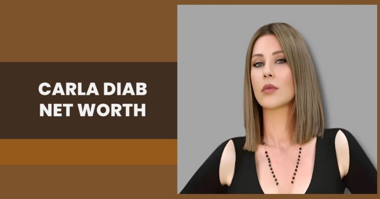 Carla Diab Net Worth