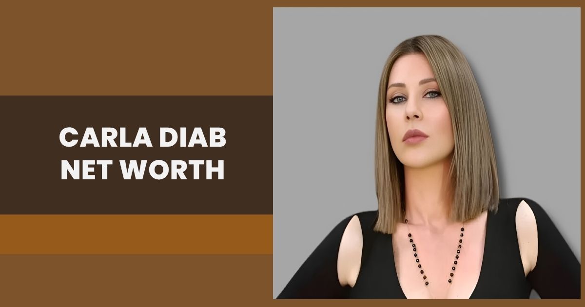 Carla Diab Net Worth