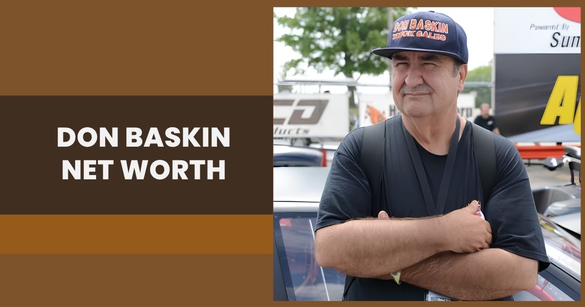 Don Baskin Net Worth