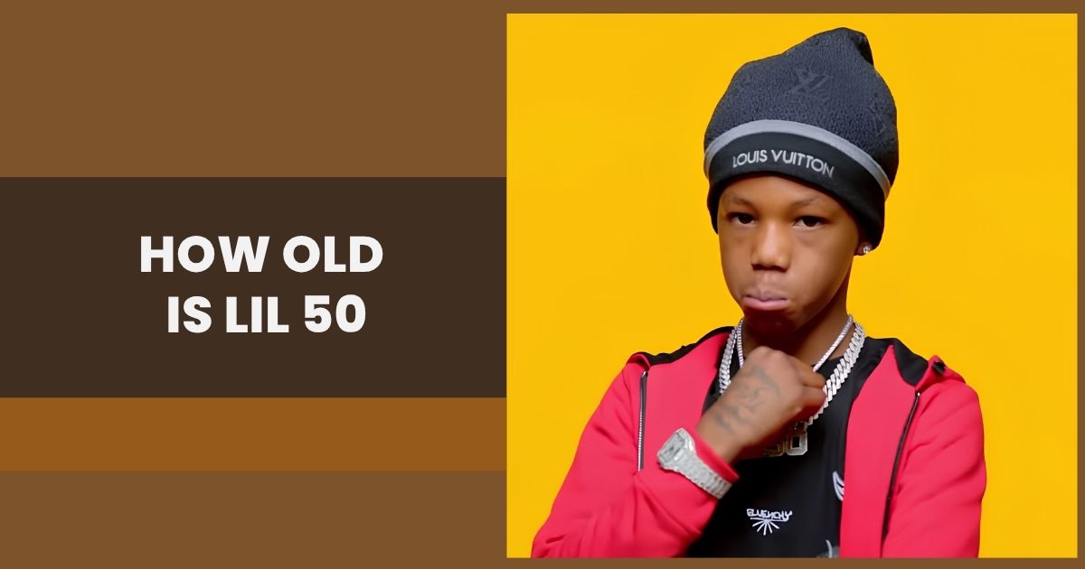 How Old Is Lil 50