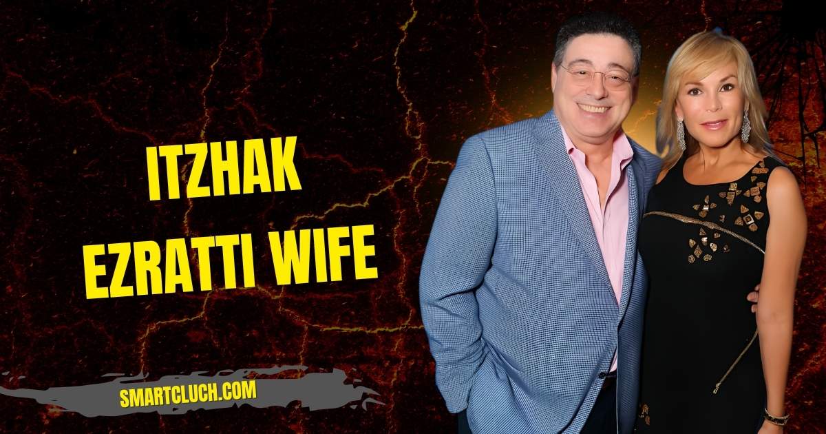 Itzhak Ezratti Wife