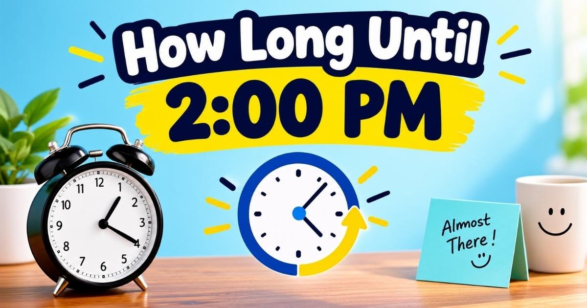 How Long Until 200 PM