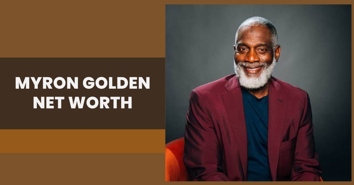 Myron Golden Net Worth