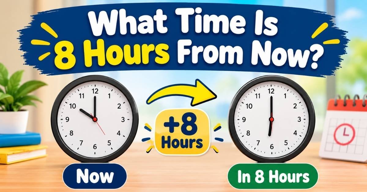 8 Hours From Now